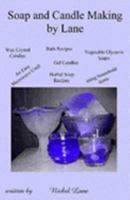 Soap and Candle Making by Lane 1411604407 Book Cover