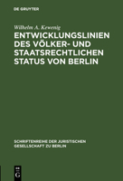 Entwicklungslinien Des Volker- Und Staatsrechtlichen Status Von Berlin 3110102242 Book Cover