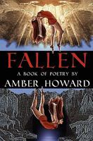 Fallen: A Book of Poetry 1461101565 Book Cover