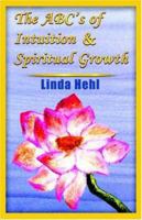 The ABC's of Intuition and Spiritual Growth 1412014514 Book Cover
