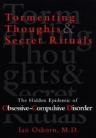 Tormenting Thoughts and Secret Rituals: The Hidden Epidemic of Obsessive-Compulsive Disorder