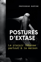 Postures d'extase, le plaisir intense partout à la maison B0BCD519MP Book Cover