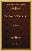 This Son Of Vulcan V1: A Novel 0548304254 Book Cover