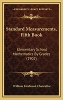 Standard Measurements, Fifth Book: Elementary School Mathematics By Grades 1436831970 Book Cover