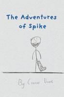 The Adventures of Spike 1764162420 Book Cover