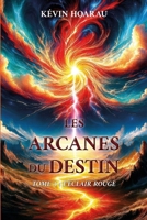 LES ARCANES DU DESTIN: TOME 1 - L'ÉCLAIR ROUGE (French Edition) B0G7HHXQJX Book Cover