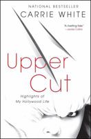 Upper Cut: Highlights of My Hollywood Life 1439199094 Book Cover