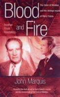 Blood And Fire: The Duke of Windsor And the Strange Murder of Sir Harry Oakes 9768184957 Book Cover