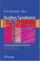 Hughes Syndrome: Antiphospholipid Syndrome 1852338733 Book Cover