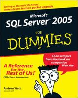 Microsoft SQL Server 2005 for Dummies (For Dummies) 0764577557 Book Cover