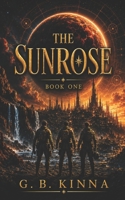 A Sun Rose: The Paradigm of Time Saga 1495902846 Book Cover
