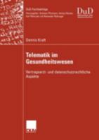 Telematik Im Gesundheitswesen: Vertragsarzt- Und Datenschutzrechtliche Aspekte 3824421666 Book Cover