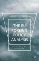 The EU Foreign Policy Analysis: Democratic Legitimacy, Media, and Climate Change 1137491973 Book Cover