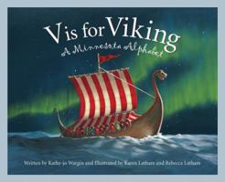 V is for Viking: A Minnesota Alphabet (Discover America State By State. Alphabet Series) 1585361259 Book Cover