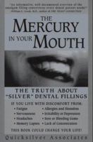 The Mercury in Your Mouth: The Truth About "Silver" Dental Fillings 096438700X Book Cover