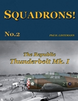 The Republic Thunderbolt Mk.I 2918590363 Book Cover