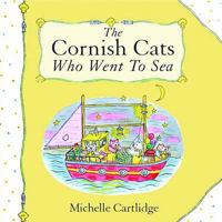 The Cornish Cats Who Went To Sea 1903285925 Book Cover