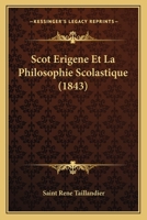 Scot Erigene Et La Philosophie Scolastique (1843) 1167630017 Book Cover