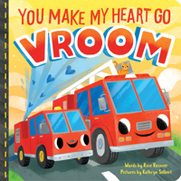 You Make My Heart Go Vroom! 1728249430 Book Cover