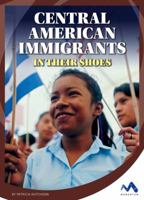 Central American Immigrants: In Their Shoes 150382795X Book Cover