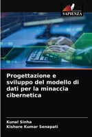 Progettazione e sviluppo del modello di dati per la minaccia cibernetica 6203550396 Book Cover