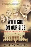 With God On Our Side: The Rise of the Religious Right in America 0553067451 Book Cover