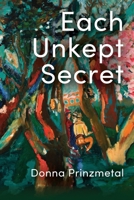 Each Unkept Secret 1936657856 Book Cover