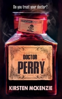 Doctor Perry 0995136998 Book Cover