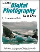 Learn Digital Photography in a Day 1589124715 Book Cover