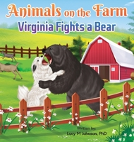 Animals on the Farm: Virginia Fights a Bear 196291111X Book Cover