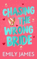 Chasing the Wrong Bride: A Billionaire Grumpy Boss Enemies to Lovers Romance (Blingwood Billionaires) B0CJLLK85Q Book Cover