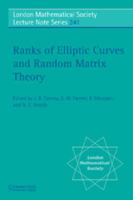 Ranks of Elliptic Curves and Random Matrix Theory 0521699649 Book Cover
