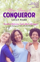 More Than a Conqueror: A Step-By-Step Guide to Showing Cancer Who's Boss! 069289733X Book Cover