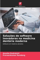 Soluções de software inovadoras na medicina dentária moderna (Portuguese Edition) 6208237483 Book Cover