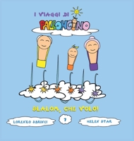 Slalom: Che volo! (I Viaggi Di Palloncino) B09VWMGFY3 Book Cover
