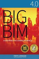 Big Bim 4.0: Ecosystems for a Connected World 0985535938 Book Cover