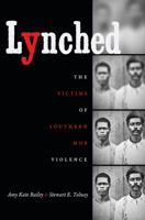 Lynched: The Victims of Southern Mob Violence 1469620871 Book Cover