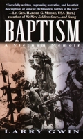 Baptism: A Vietnam Memoir 0804119228 Book Cover