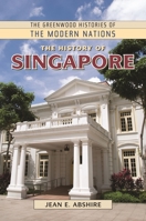The History of Singapore 0313377421 Book Cover