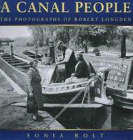 A Canal People: The Photographs of Robert Longden 0750910488 Book Cover