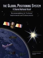 The Global Positioning System: A Shared National Asset 0309052831 Book Cover