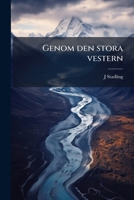 Genom Den Stora Vestern... 1171813414 Book Cover