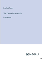 The Clerk of the Woods: in large print 3387094566 Book Cover