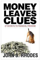 Money Leaves Clues 1484984013 Book Cover