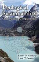 Ecological Sustainability: Understanding Complex Issues 1466565128 Book Cover
