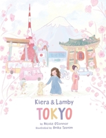 Kiera and Lamby: Tokyo (The Kiera and Lamby series) B0HCC764L9 Book Cover