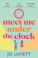Meet Me Under the Clock 1836561172 Book Cover