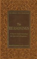 The Reasonings: A Key to Understanding the Qur'an's Eloquence (The Risale-i Nur Collection) 1597841293 Book Cover