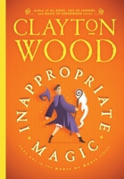 Inappropriate Magic 1948497093 Book Cover