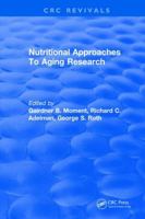 Nutritional Approaches to Aging Research (CRC series in aging) 1315896028 Book Cover